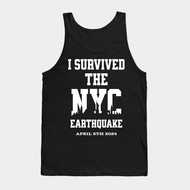 I Survived the NYC Earthquake April 5th, 2024 Tank Top by Nexa Tee Designs